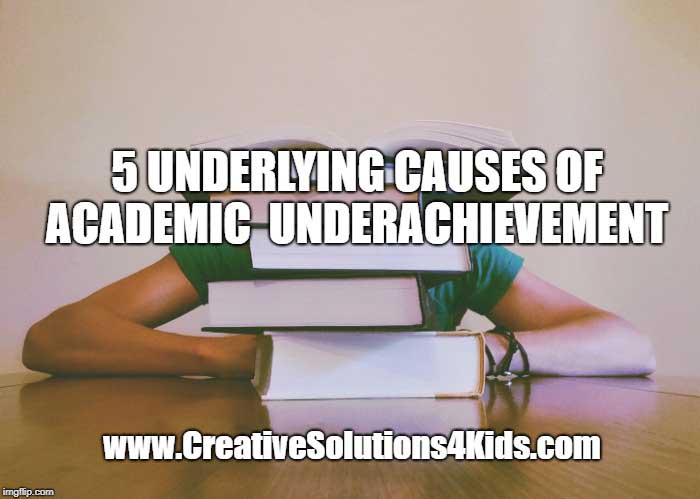 5 Underlying Causes of Academic Underachievement