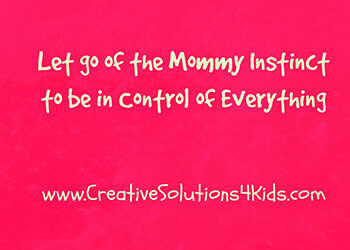 Let go of the Mommy Instinct to be in Control of Everything | Anxiety Hollywood FL