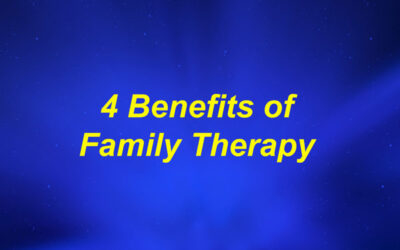 4 Benefits of Family Therapy