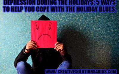 Depression during the Holidays: 5 Ways to Help You Cope with the Holiday Blues.
